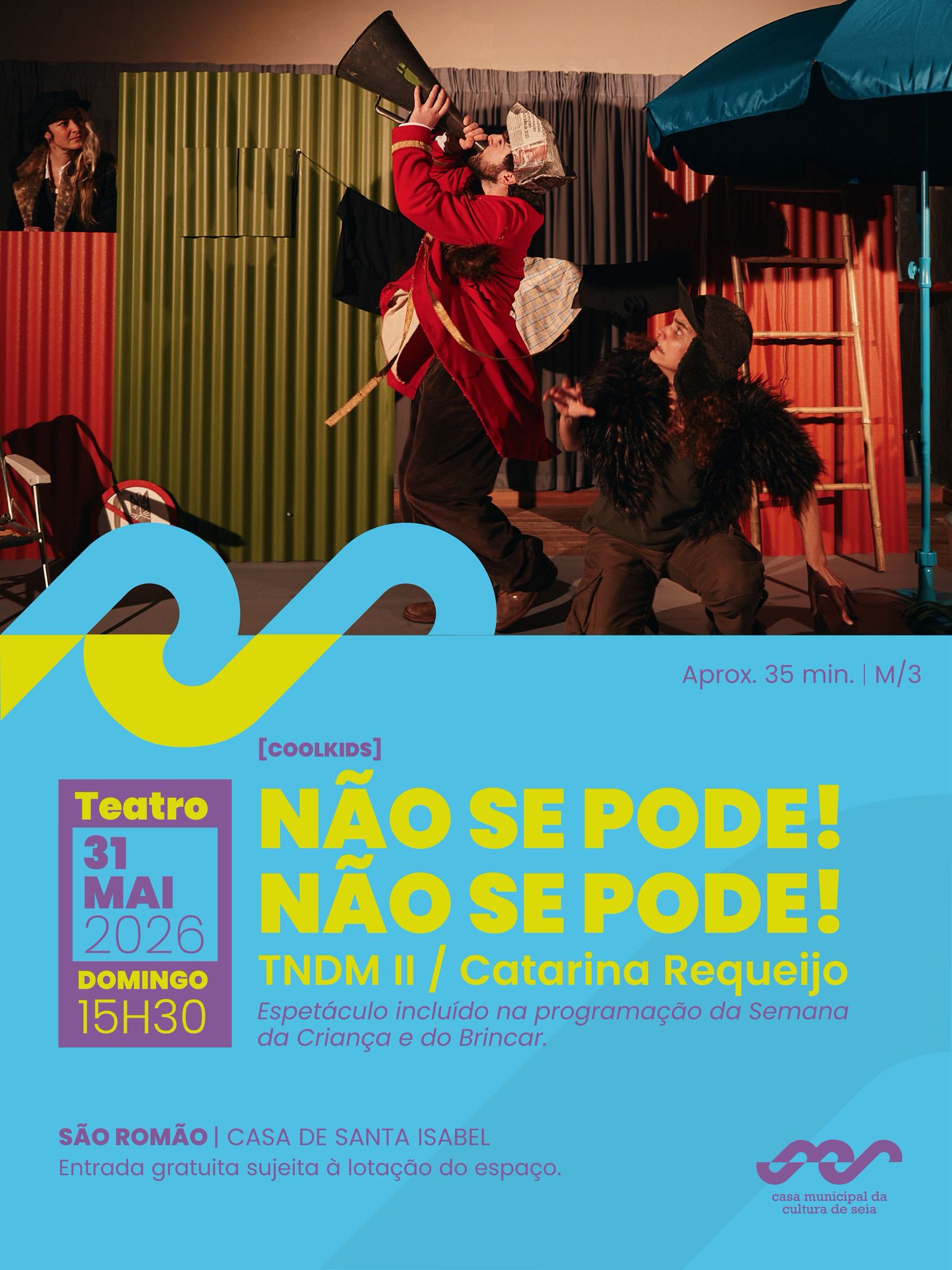 Teatro - NÂO SE PODE! NÃO SE PODE!